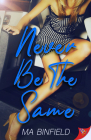 Never Be the Same By Ma Binfield Cover Image