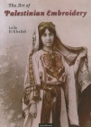 Art of Palestinian Embroidery By Laila El-Khalidi Cover Image