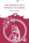 The Journal of a Voyage to Lisbon By Henry Fielding Cover Image