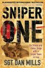 Sniper One: On Scope and Under Siege with a Sniper Team in Iraq By Dan Mills Cover Image