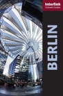 Berlin: A Cultural Guide (Interlink Cultural Guides) By Norbert Schurer Cover Image