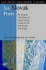 Six Slovak Poets (New Voices from Europe and Beyond) By Jan Buzassy, Mila Haugova, Kamil Peteraj Cover Image