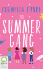 The Summer Gang By Cornelia Funke, Caroline Goodall (Read by) Cover Image