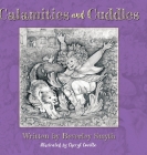 Calamities and Cuddles By Beverley Smyth, Cheryl Coville (Illustrator) Cover Image