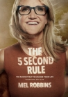 The 5 Second Rule: Transform your Life, Work, and Confidence with Everyday Courage By Mel Robbins Cover Image