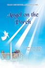 Angel on the Porch: Story of a Loving Autistic Family By Craig Desteiguer, Ann Carr Cover Image