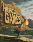 The Prehistoric Games By Janet Lawler, Martin Davey (Illustrator) Cover Image