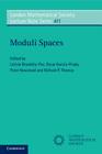 Moduli Spaces (London Mathematical Society Lecture Note #411) By Leticia Brambila-Paz (Editor), Peter Newstead (Editor), Richard P. Thomas (Editor) Cover Image