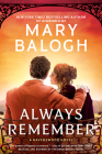 Always Remember: Ben's Story (A Ravenswood Novel #3) By Mary Balogh Cover Image