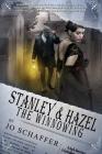 Stanley & Hazel: The Winnowing: Book 2 By Jo Schaffer Cover Image