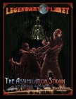 Legendary Planet: The Assimilation Strain: Pathfinder Second Edition By Neil Spicer, Tom Phillips Cover Image