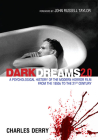 Dark Dreams 2.0: A Psychological History of the Modern Horror Film from the 1950s to the 21st Century By Charles Derry Cover Image
