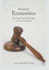 Forensic Economics: Assessing Personal Damages in Civil Litigation By Frank D. Tinari (Editor) Cover Image