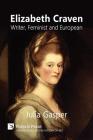 Elizabeth Craven: Writer, Feminist and European (History of Art) Cover Image