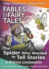 The Spider Who Wanted to Tell Stories and Prince Lindworm By Chip Colquhoun, Mario Coelho (Illustrator), Heather Zeta Rose (Illustrator) Cover Image