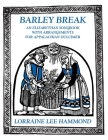 Barley Break: An Elizabethan Songbook with Arrangements for Appalachin Dulcimer Cover Image