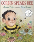 Corbin Speaks Bee By Emma Pesis, Divya George (Illustrator) Cover Image