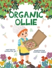 Organic Ollie By Samantha Joy, Pavithra Suresh (Illustrator) Cover Image