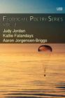 Floodgate Poetry Series Vol. 2: Three Chapbooks by Three Poets in a Single Volume By Kallie Falandays, Aaron Jorgensen-Briggs, Judy Jordan Cover Image