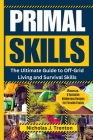 Primal Skills: The Ultimate Guide to Off-Grid Living and Survival Skills Cover Image