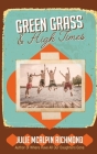 Green Grass & High Times By Julie McAlpin Richmond Cover Image