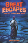 Great Escapes #2: Journey to Freedom, 1838 By Sherri Winston, James Bernardin (Illustrator) Cover Image