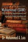 Muhammad (Saw): 1001 Universal Appreciations and Interfaith Understanding and Peace Cover Image