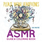 Please Wear Headphones: ASMR Guide & Coloring Book By Sean Martines Cover Image