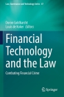 Financial Technology and the Law: Combating Financial Crime By Doron Goldbarsht (Editor), Louis de Koker (Editor) Cover Image