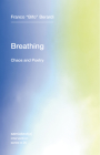 Breathing: Chaos and Poetry (Semiotext(e) / Intervention Series #26) By Franco "Bifo" Berardi Cover Image