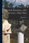 Enver_hoxha_speeches_1961-1962 By Enver Hoxha (Created by) Cover Image