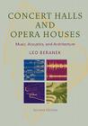 Concert Halls and Opera Houses: Music, Acoustics, and Architecture By Leo Beranek Cover Image