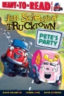 Pete's Party: Ready-to-Read Level 1 (Jon Scieszka's Trucktown) Cover Image