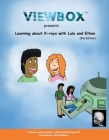 Learning About X-Rays with Lula and Ethan: Second Edition Cover Image
