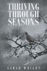 Thriving Through Seasons By Sarah Wright Cover Image