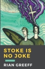 Stoke is no Joke By Rian Greeff Cover Image