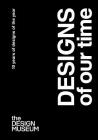 Designs of Our Time: 10 Years of Designs of the Year Cover Image