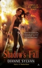 Shadow's Fall (A Novel of the Shadow World #3) By Dianne Sylvan Cover Image