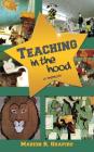 Teaching in the Hood: A Memoir Cover Image