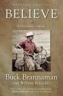 Believe: A Horseman's Journey By Buck Brannaman, William Reynolds Cover Image