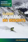 Classic Colorado Ski Descents By Colorado Mountain Club, Jon Kedrowski Cover Image