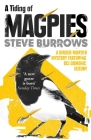 A Tiding of Magpies: A Birder Murder Mystery (Birder Murder Mysteries) By Steve Burrows Cover Image