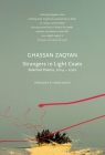 Strangers in Light Coats: Selected Poems, 2014–2020 (The Arab List) By Ghassan Zaqtan, Robin Moger (Translated by) Cover Image