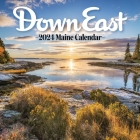 Down East 2024 Maine Wall Calendar By Down East Magazine Cover Image