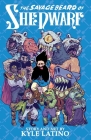 Savage Beard of She Dwarf By Kyle Latino, Kyle Latino (Illustrator), Deron Bennett (Letterer) Cover Image