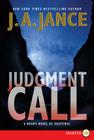 Judgment Call: A Brady Novel of Suspense (Joanna Brady Mysteries #15) By J. A. Jance Cover Image