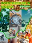 INVESTIEREN SIE IN NIGERIA - Celso Salles: Investieren Sie in die Afrika-Sammlung By Celso Salles Cover Image