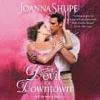 The Devil of Downtown: Uptown Girls By Joanna Shupe, Justine Eyre (Read by) Cover Image