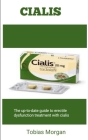 Cialis: The Up-To-Date Guide To Erectile Dysfunction Treatment With Cialis Cover Image