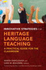 Innovative Strategies for Heritage Language Teaching: A Practical Guide for the Classroom Cover Image